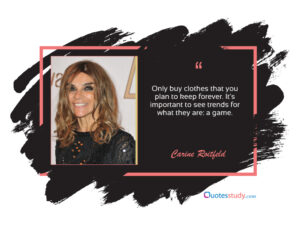 Carine Roitfeld Quotes