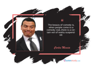 Carlos Mencia Quotes