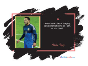 Carlos Tevez Quotes