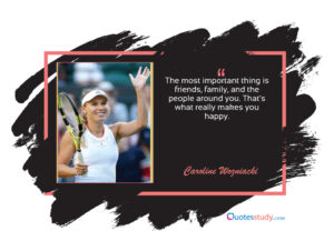 Caroline Wozniacki Quotes