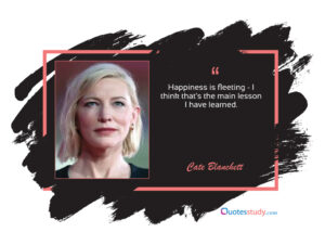 Cate Blanchett Quotes