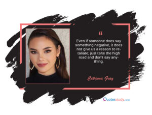 Catriona Gray Quotes